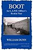 Boot: An L.A.P.D. Officer's Rookie Year