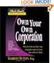 Rich Dad Advisor's Series: Own Your Own Corporation: Why the Rich Own Their Own Companies and Everyone Else Works for Them (Rich Dad's Advisors)