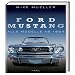 Ford Mustang: Alle Modelle ab 1964