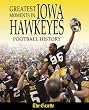 Greatest Moments in Iowa Hawkeyes Football History