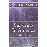 Surviving In America: Under Siege