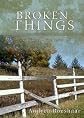 Broken Things: Two Women. Two Pasts. One Future