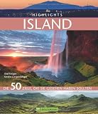 Highlights Island: Die 50 Ziele, die Sie gesehen haben sollten