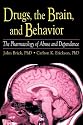 Drugs, the Brain, and Behavior: The Pharmacology of Abuse and Dependence (Haworth Therapy for the Addictive Disorders)
