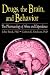 Drugs, the Brain, and Behavior: The Pharmacology of Abuse and Dependence (Haworth Therapy for the Addictive Disorders)