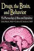 Drugs, the Brain, and Behavior: The Pharmacology of Abuse and Dependence (Haworth Therapy for the Addictive Disorders) (Haworth Therapy for the Addictive Disorders)