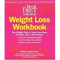 Beck Diet Solution Weight Loss Workbook: The 6-week Plan to Train Your Brain to Think Like a Thin Person book cover