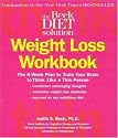 Beck Diet Solution Weight Loss Workbook: The 6-week Plan to Train Your Brain to Think Like a Thin Person