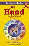 Chinesisches Horoskop - Der Hund: Charakter, Liebe und Partnerschaft - Maria Leondin