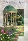 Thomas Kinkade: 33 Best Loved Hymns