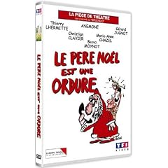 Le P�re No�l est une ordure : la pi�ce de th��tre