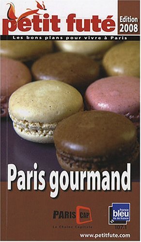 City Travel Guides Discounted  Livres : Le Petit Futé Paris gourmand