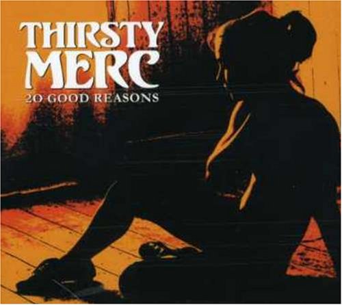 Thirsty Merc - 20 Good Reasons - Zortam Music