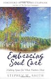 Embracing Soul Care: Making Space for What Matters Most