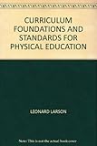 Curriculum foundations and standards for physical education