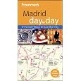 Frommer's Madrid Day By Day (Frommer's Day by Day - Pocket)