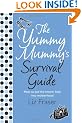 The Yummy Mummy's Survival Guide