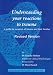 Understanding Your Reactions to Trauma: A Guide for Survivors of Trauma and Their Families