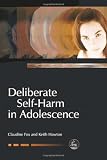 Image of Deliberate Self-Harm in Adolescence (Child and Adolescent Mental Health Series)