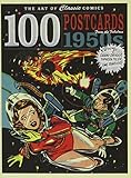The Art of Classic Comics: 100 Postcards fom the Fabulous 1950s