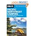 Moon Pacific Northwest Camping: The Complete Guide to Tent and RV Camping in Washington and Oregon (Moon Outdoors)