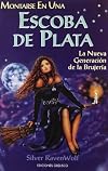 Montarse En Una Escoba de Plata