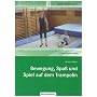 Bewegung, Spa� und Spiel auf dem Trampolin