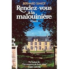 Rendez-vous � La Malouini�re