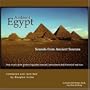 Ambient Egypt, Sounds from Ancient Sources