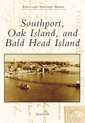 Southport, Oak Island, and Bald Head Island (Postcard History Series)