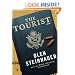 The Tourist (Library Binding)