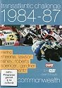 Transatlantic Challenge 1984-1987 [DVD]
