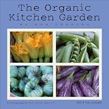 The Organic Kitchen Garden 2013 Wall Calendar