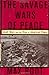 The Savage Wars Of Peace: Small Wars And The Rise Of American Power