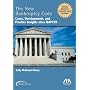 The New Bankruptcy Code, Second Edition: Cases, Developments, and Practice Insights since BAPCPA