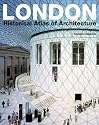 London: Atlas of Architecture: Historical Atlas of Architecture