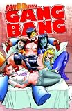 Bomb Queen Gang Bang TP (Bomb Queen (Unnumbered))