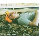 I Don't Want to Be