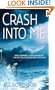 Crash Into Me