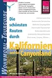Die sch&ouml;nsten Routen durch Kalifornien und das Canyon-Land: Wohnmobil-Tourguide - Werner K. Lahmann