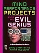 Mind Performance Projects for the Evil Genius : 19 Brain-Bending Bio Hacks
