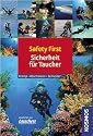 Safety First Sicherheit f&uuml;r Taucher