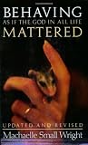Behaving as if the God in All Life Mattered