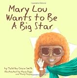 Marylou Wants to Be A Big Star