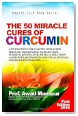 The 50 Miracle Cures of Curcumin