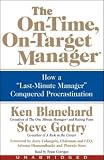 The On-Time, On-Target Manager: How a "Last-Minute Manager" Conquered Procrastination