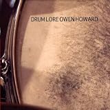 Owen Howard Drum Lore