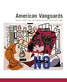American vanguards : Graham, Davis, Gorky, De Kooning, and their circle, 1927-1942