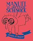 Acheter le livre Le manuel du docteur Schnock