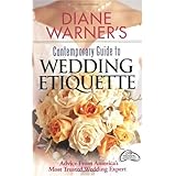 Diane Warner's Contemporary Guide to Wedding Etiquette: Advice from America's Most Trusted Wedding Expert (Hal Leonard Wedding Essentials)